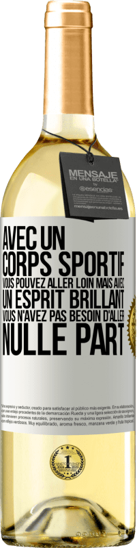 29,95 € Envoi gratuit | Vin blanc Édition WHITE Avec un corps sportif, vous pouvez aller loin, mais avec un esprit brillant vous n'avez pas besoin d'aller nulle part Étiquette Blanche. Étiquette personnalisable Vin jeune Récolte 2024 Verdejo