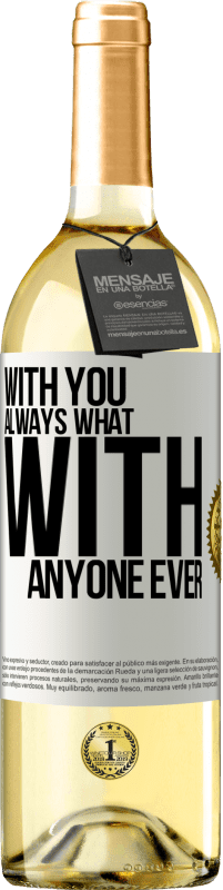 29,95 € Бесплатная доставка | Белое вино Издание WHITE С тобой всегда что с кем-либо Белая этикетка. Настраиваемая этикетка Молодое вино Урожай 2023 Verdejo