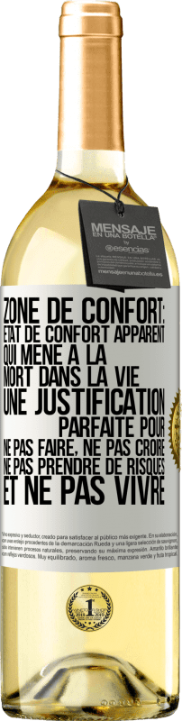 29,95 € Envoi gratuit | Vin blanc Édition WHITE Zone de confort: état de confort apparent qui mène à la mort dans la vie. Une justification parfaite pour ne pas faire, ne Étiquette Blanche. Étiquette personnalisable Vin jeune Récolte 2024 Verdejo