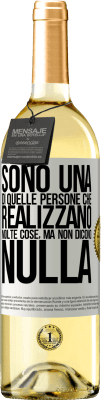 29,95 € Spedizione Gratuita | Vino bianco Edizione WHITE Sono una di quelle persone che realizzano molte cose, ma non dicono nulla Etichetta Bianca. Etichetta personalizzabile Vino giovane Raccogliere 2025 Verdejo