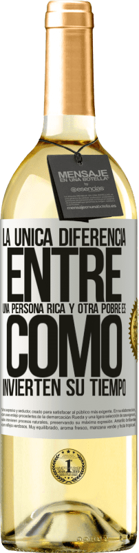 29,95 € Envío gratis | Vino Blanco Edición WHITE La única diferencia entre una persona rica y otra pobre es cómo invierten su tiempo Etiqueta Blanca. Etiqueta personalizable Vino joven Cosecha 2024 Verdejo