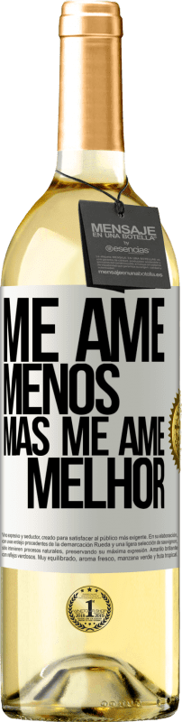 29,95 € Envio grátis | Vinho branco Edição WHITE Me ame menos, mas me ame melhor Etiqueta Branca. Etiqueta personalizável Vinho jovem Colheita 2024 Verdejo