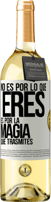 29,95 € Envío gratis | Vino Blanco Edición WHITE No es por lo que eres, es por la magia que trasmites Etiqueta Blanca. Etiqueta personalizable Vino joven Cosecha 2023 Verdejo