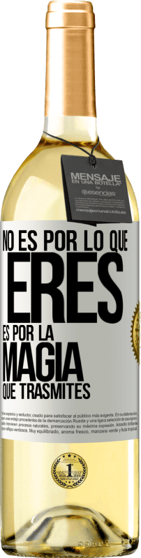 29,95 € Envío gratis | Vino Blanco Edición WHITE No es por lo que eres, es por la magia que trasmites Etiqueta Blanca. Etiqueta personalizable Vino joven Cosecha 2024 Verdejo