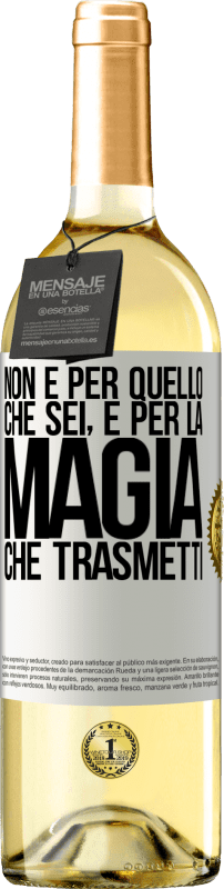 29,95 € Spedizione Gratuita | Vino bianco Edizione WHITE Non è per quello che sei, è per la magia che trasmetti Etichetta Bianca. Etichetta personalizzabile Vino giovane Raccogliere 2024 Verdejo