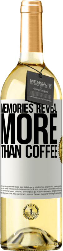 29,95 € Free Shipping | White Wine WHITE Edition Memories reveal more than coffee White Label. Customizable label Young wine Harvest 2023 Verdejo