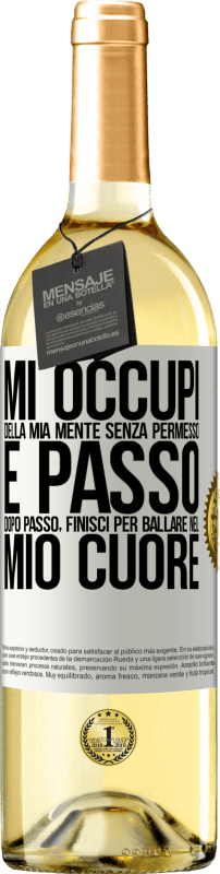 29,95 € Spedizione Gratuita | Vino bianco Edizione WHITE Mi occupi della mia mente senza permesso e passo dopo passo, finisci per ballare nel mio cuore Etichetta Bianca. Etichetta personalizzabile Vino giovane Raccogliere 2024 Verdejo