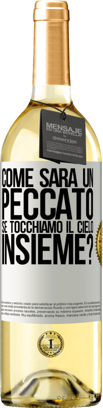 29,95 € Spedizione Gratuita | Vino bianco Edizione WHITE Come sarà un peccato se tocchiamo il cielo insieme? Etichetta Bianca. Etichetta personalizzabile Vino giovane Raccogliere 2024 Verdejo