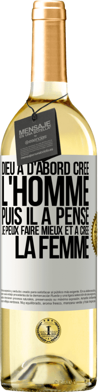 29,95 € Envoi gratuit | Vin blanc Édition WHITE Dieu a d'abord créé l'homme. Puis il a pensé. Je peux faire mieux et a créé la femme Étiquette Blanche. Étiquette personnalisable Vin jeune Récolte 2024 Verdejo