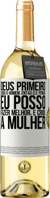 29,95 € Envio grátis | Vinho branco Edição WHITE Deus primeiro criou o homem. Então ele pensou eu posso fazer melhor, e criou a mulher Etiqueta Branca. Etiqueta personalizável Vinho jovem Colheita 2024 Verdejo