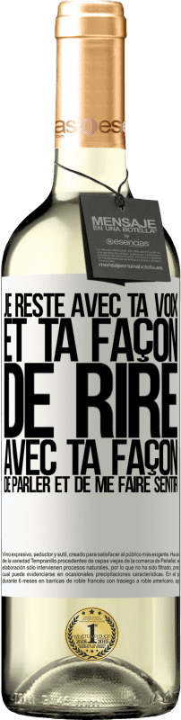 29,95 € Envoi gratuit | Vin blanc Édition WHITE Je reste avec ta voix et ta façon de rire, avec ta façon de parler et de me faire sentir Étiquette Blanche. Étiquette personnalisable Vin jeune Récolte 2024 Verdejo