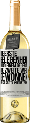 29,95 € Kostenloser Versand | Weißwein WHITE Ausgabe Die erste Gelegenheit wird einem gegeben, die Zweite wird gewonnen und die Dritte existiert nicht Weißes Etikett. Anpassbares Etikett Junger Wein Ernte 2023 Verdejo