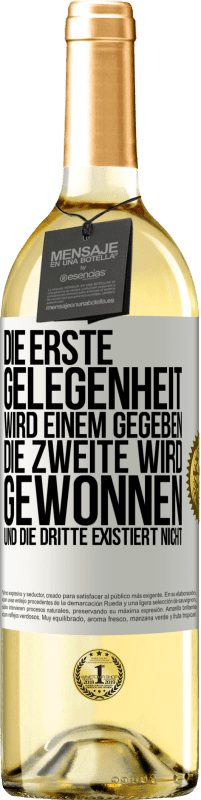 29,95 € Kostenloser Versand | Weißwein WHITE Ausgabe Die erste Gelegenheit wird einem gegeben, die Zweite wird gewonnen und die Dritte existiert nicht Weißes Etikett. Anpassbares Etikett Junger Wein Ernte 2023 Verdejo
