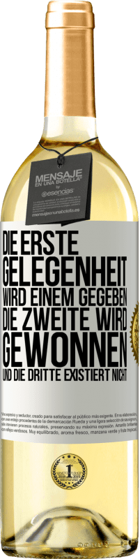 29,95 € Kostenloser Versand | Weißwein WHITE Ausgabe Die erste Gelegenheit wird einem gegeben, die Zweite wird gewonnen und die Dritte existiert nicht Weißes Etikett. Anpassbares Etikett Junger Wein Ernte 2025 Verdejo