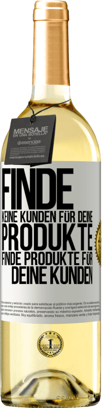 29,95 € Kostenloser Versand | Weißwein WHITE Ausgabe Finde keine Kunden für deine Produkte, finde Produkte für deine Kunden Weißes Etikett. Anpassbares Etikett Junger Wein Ernte 2024 Verdejo