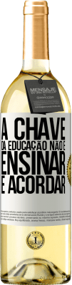 29,95 € Envio grátis | Vinho branco Edição WHITE A chave da educação não é ensinar, é acordar Etiqueta Branca. Etiqueta personalizável Vinho jovem Colheita 2024 Verdejo