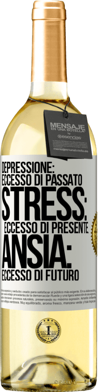 29,95 € Spedizione Gratuita | Vino bianco Edizione WHITE Depressione: eccesso in eccesso. Stress: eccesso di presente. Ansia: eccesso di futuro Etichetta Bianca. Etichetta personalizzabile Vino giovane Raccogliere 2024 Verdejo