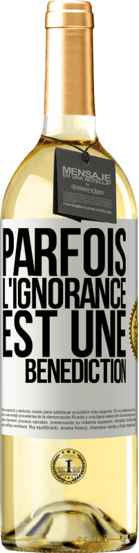 29,95 € Envoi gratuit | Vin blanc Édition WHITE Parfois, l'ignorance est une bénédiction Étiquette Blanche. Étiquette personnalisable Vin jeune Récolte 2025 Verdejo