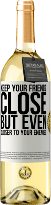 29,95 € Free Shipping | White Wine WHITE Edition Keep your friends close, but even closer to your enemies White Label. Customizable label Young wine Harvest 2024 Verdejo