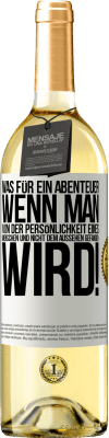 29,95 € Kostenloser Versand | Weißwein WHITE Ausgabe Was für ein Abenteuer, wenn man von der Persönlichkeit eines Menschen und nicht dem Aussehen gefangen wird! Weißes Etikett. Anpassbares Etikett Junger Wein Ernte 2024 Verdejo