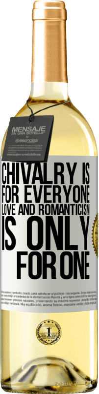 29,95 € Free Shipping | White Wine WHITE Edition Chivalry is for everyone. Love and romanticism is only for one White Label. Customizable label Young wine Harvest 2024 Verdejo