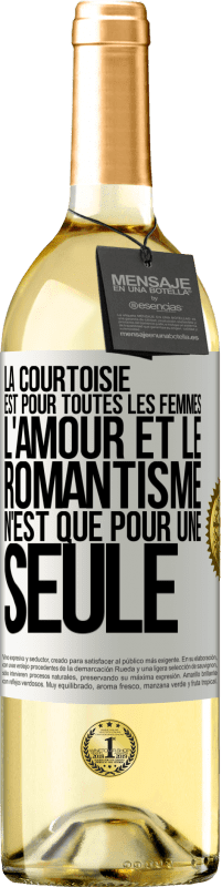 29,95 € Envoi gratuit | Vin blanc Édition WHITE La courtoisie est pour toutes les femmes. L'amour et le romantisme n'est que pour une seule Étiquette Blanche. Étiquette personnalisable Vin jeune Récolte 2023 Verdejo