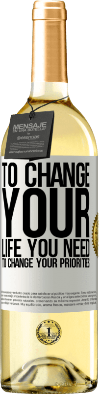 29,95 € 免费送货 | 白葡萄酒 WHITE版 要改变生活，你需要改变自己的优先次序 白标. 可自定义的标签 青年酒 收成 2023 Verdejo