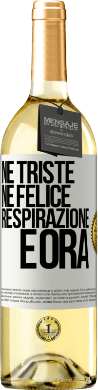 29,95 € Spedizione Gratuita | Vino bianco Edizione WHITE Né triste né felice. Respirazione e ora Etichetta Bianca. Etichetta personalizzabile Vino giovane Raccogliere 2024 Verdejo