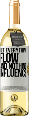 29,95 € Free Shipping | White Wine WHITE Edition Let everything flow and nothing influence White Label. Customizable label Young wine Harvest 2023 Verdejo