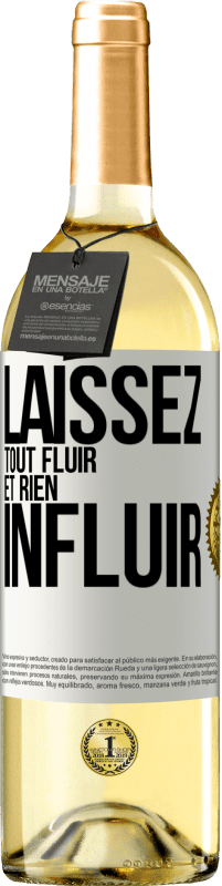 29,95 € Envoi gratuit | Vin blanc Édition WHITE Laissez tout fluir et rien influir Étiquette Blanche. Étiquette personnalisable Vin jeune Récolte 2024 Verdejo