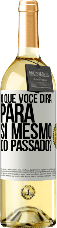 29,95 € Envio grátis | Vinho branco Edição WHITE o que você diria para si mesmo do passado? Etiqueta Branca. Etiqueta personalizável Vinho jovem Colheita 2024 Verdejo