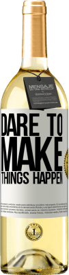 29,95 € Free Shipping | White Wine WHITE Edition Dare to make things happen White Label. Customizable label Young wine Harvest 2025 Verdejo