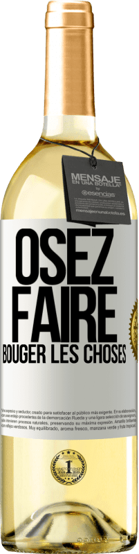 29,95 € Envoi gratuit | Vin blanc Édition WHITE Osez faire bouger les choses Étiquette Blanche. Étiquette personnalisable Vin jeune Récolte 2024 Verdejo