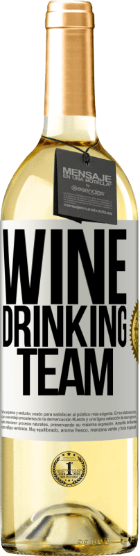 29,95 € Бесплатная доставка | Белое вино Издание WHITE Wine drinking team Белая этикетка. Настраиваемая этикетка Молодое вино Урожай 2024 Verdejo