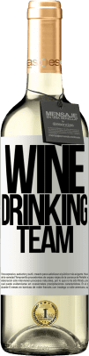 29,95 € Envoi gratuit | Vin blanc Édition WHITE Wine drinking team Étiquette Blanche. Étiquette personnalisable Vin jeune Récolte 2024 Verdejo