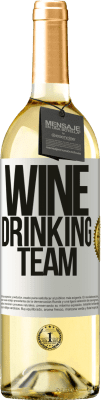 29,95 € Kostenloser Versand | Weißwein WHITE Ausgabe Wine drinking team Weißes Etikett. Anpassbares Etikett Junger Wein Ernte 2024 Verdejo