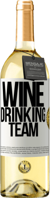 29,95 € Spedizione Gratuita | Vino bianco Edizione WHITE Wine drinking team Etichetta Bianca. Etichetta personalizzabile Vino giovane Raccogliere 2024 Verdejo