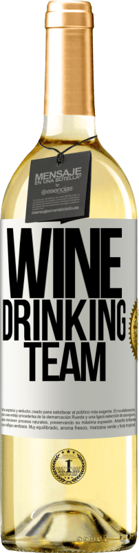 29,95 € Envio grátis | Vinho branco Edição WHITE Wine drinking team Etiqueta Branca. Etiqueta personalizável Vinho jovem Colheita 2023 Verdejo