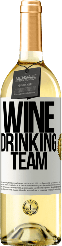 29,95 € Envio grátis | Vinho branco Edição WHITE Wine drinking team Etiqueta Branca. Etiqueta personalizável Vinho jovem Colheita 2024 Verdejo