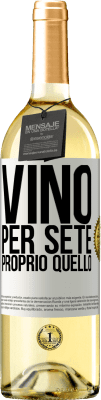 29,95 € Spedizione Gratuita | Vino bianco Edizione WHITE È venuto per sete. Proprio quello Etichetta Bianca. Etichetta personalizzabile Vino giovane Raccogliere 2025 Verdejo