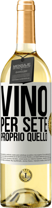 29,95 € Spedizione Gratuita | Vino bianco Edizione WHITE È venuto per sete. Proprio quello Etichetta Bianca. Etichetta personalizzabile Vino giovane Raccogliere 2023 Verdejo