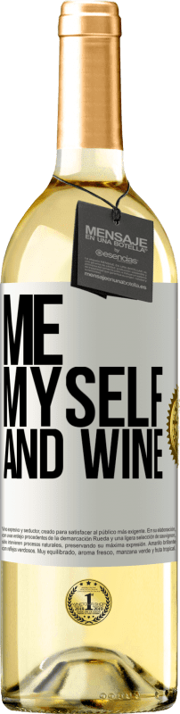 29,95 € Бесплатная доставка | Белое вино Издание WHITE Me, myself and wine Белая этикетка. Настраиваемая этикетка Молодое вино Урожай 2023 Verdejo