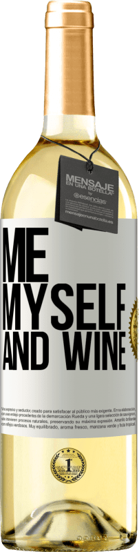 29,95 € Бесплатная доставка | Белое вино Издание WHITE Me, myself and wine Белая этикетка. Настраиваемая этикетка Молодое вино Урожай 2025 Verdejo