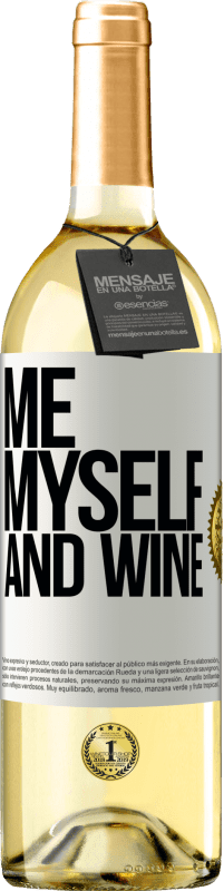 29,95 € Envío gratis | Vino Blanco Edición WHITE Me, myself and wine Etiqueta Blanca. Etiqueta personalizable Vino joven Cosecha 2023 Verdejo