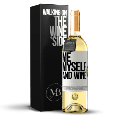 «Me, myself and wine» Edición WHITE