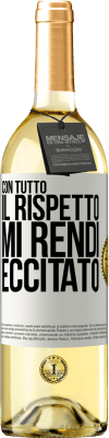 29,95 € Spedizione Gratuita | Vino bianco Edizione WHITE Con tutto il rispetto, mi rendi eccitato Etichetta Bianca. Etichetta personalizzabile Vino giovane Raccogliere 2024 Verdejo