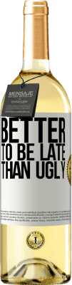 29,95 € 免费送货 | 白葡萄酒 WHITE版 迟到总比丑好 白标. 可自定义的标签 青年酒 收成 2025 Verdejo