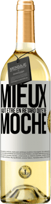29,95 € Envoi gratuit | Vin blanc Édition WHITE Mieux vaut être en retard qu'être moche Étiquette Blanche. Étiquette personnalisable Vin jeune Récolte 2025 Verdejo