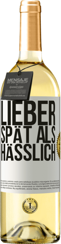 29,95 € Kostenloser Versand | Weißwein WHITE Ausgabe Lieber spät als hässlich Weißes Etikett. Anpassbares Etikett Junger Wein Ernte 2024 Verdejo