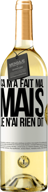 29,95 € Envoi gratuit | Vin blanc Édition WHITE Ça m'a fait mal mais je n'ai rien dit Étiquette Blanche. Étiquette personnalisable Vin jeune Récolte 2024 Verdejo